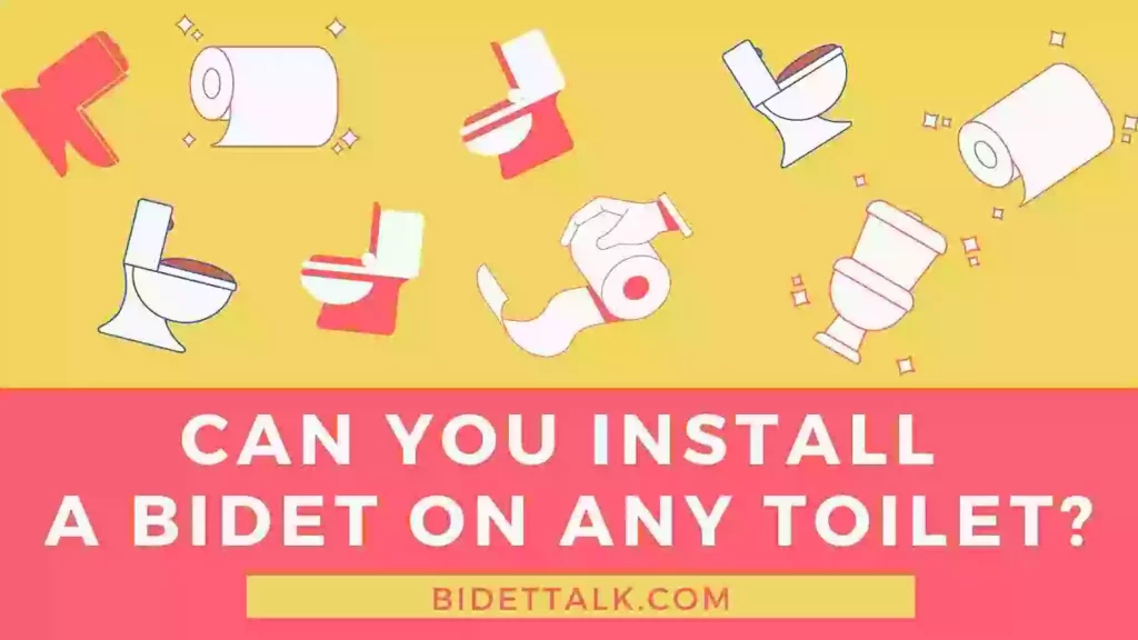 Can You Install A Bidet On Any Toilet