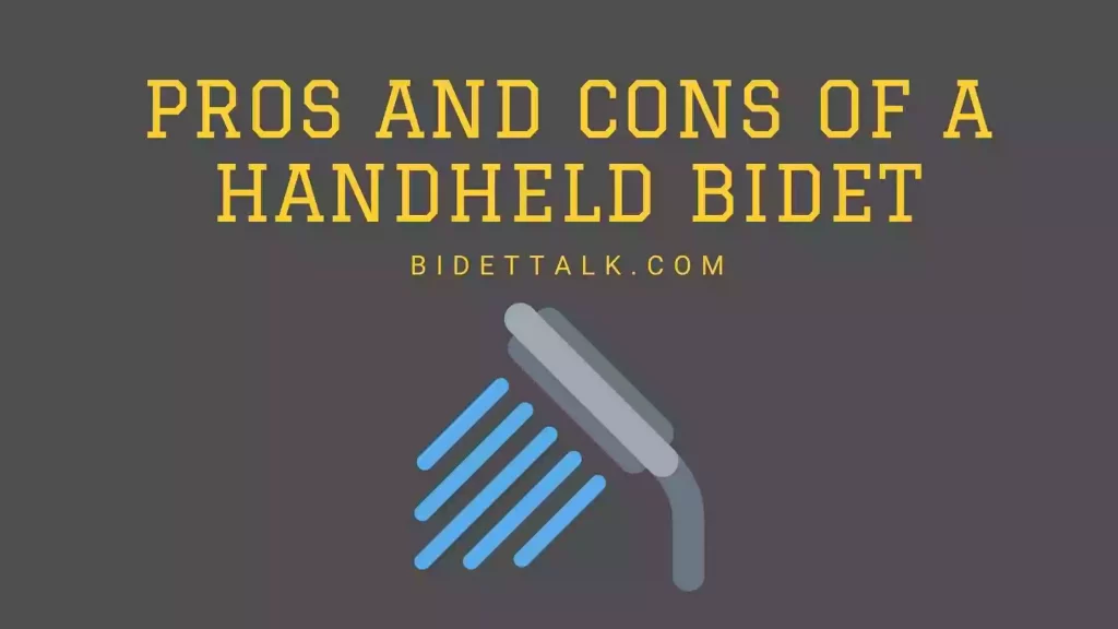 Pros And Cons Of A Handheld Bidet