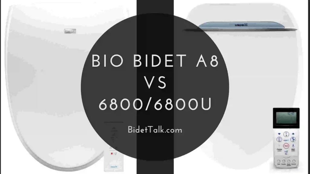 Bio Bidet A8 VS 6800U